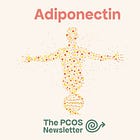 Adiponectin: the forgotten PCOS hormone