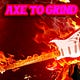 Axe To Grind (Alex Parker / Darren Johnson)