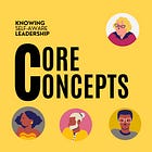 Core Concepts: The Self-Aware Leadership Compass #6 - Adaptability