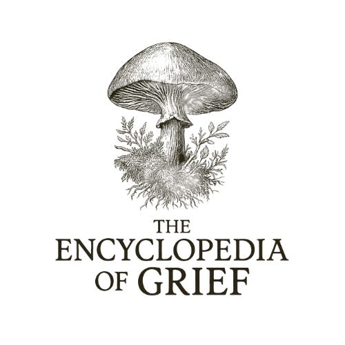 The Encyclopedia of Grief