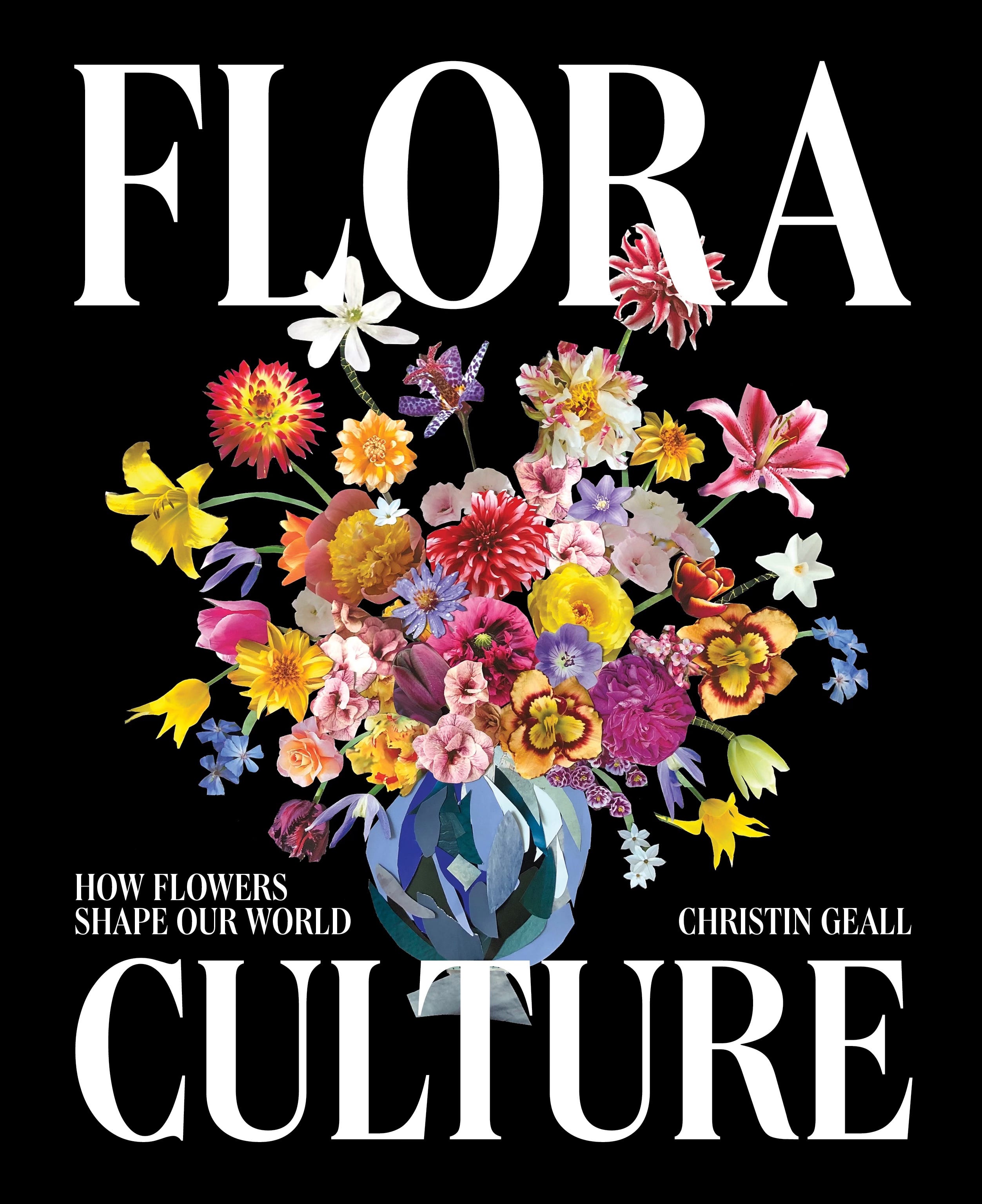 FLORA CULTURE - by Christin Geall - Cultivated by Christin