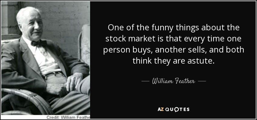 William Feather quote: One of the funny things about the stock market is...
