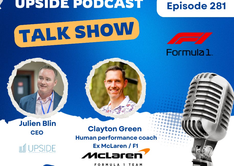 🎙️ 🏎️ Upside Video Chat with Clayton Green, Experienced Human Performance Coach (Ex McLaren / F1)