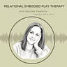 Relational Embodied Play Therapy
