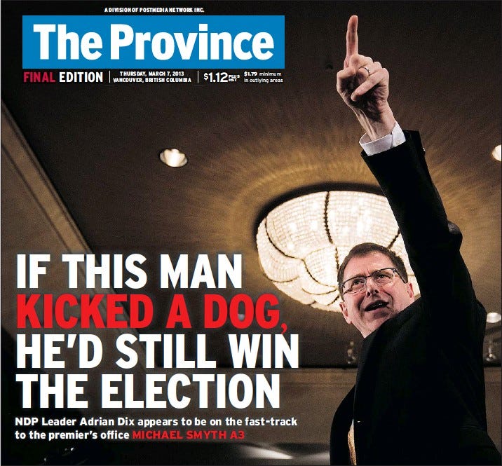 IF THIS MAN KICKED A DOG, HE'D STILL WIN THE ELECTION - PressReader