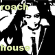 Roach House