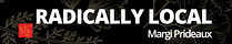 Radically Local