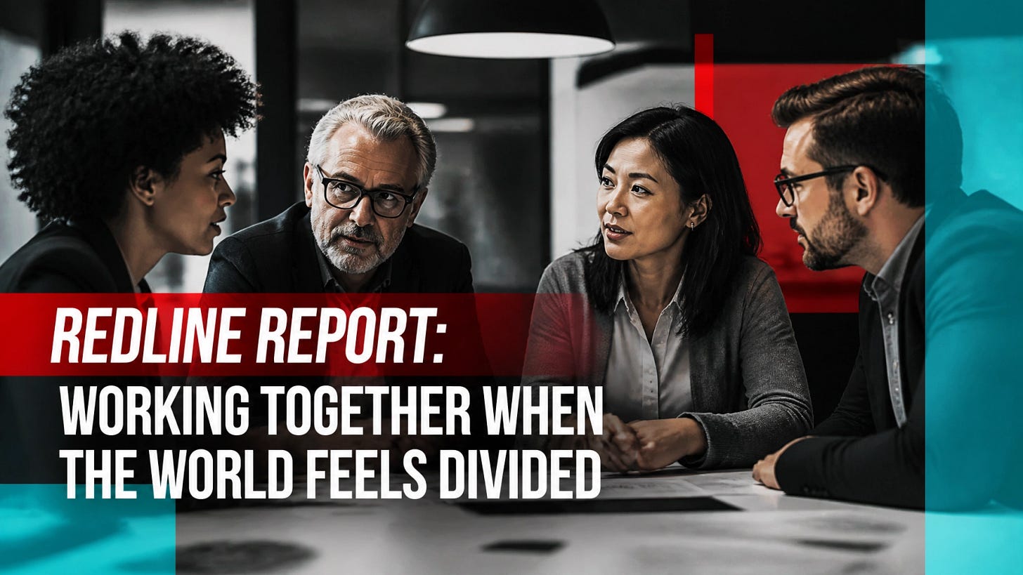 Hero Image: Redline Report: Working Together When the World Feels Divided