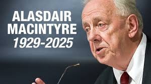 Remembering Alasdair MacIntyre, by Vlad ...
