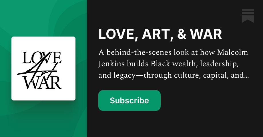LOVE, ART, & WAR | Malcolm Jenkins | Substack
