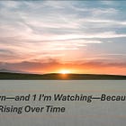 2 Stocks I Own—and 1 I'm Watching—Because Their Value Keeps Rising Over Time