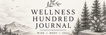 The Wellness Hundred Journal