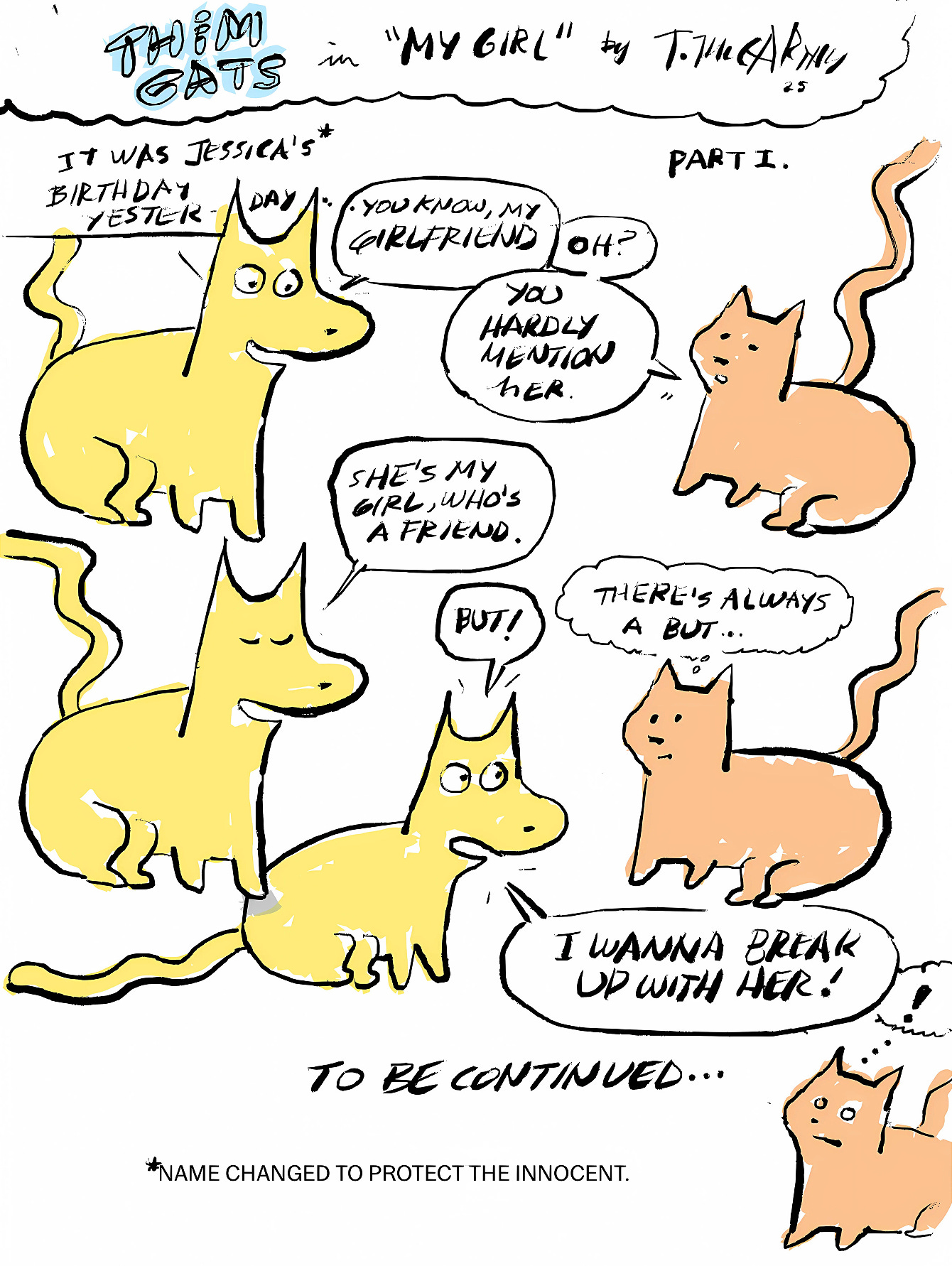 A comic strip featuring anthropomorphic cats. One cat reflects on their relationship with a girl named Jessica, revealing emotional tension and a desire to break up. The comic uses expressive dialogue and minimal backgrounds to emphasize the emotional arc.