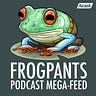 FROGPANTS! Podcasts, Art, Newsletter, MORE!