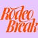 Rodeo Break 