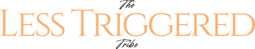 The Less Triggered Tribe