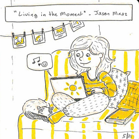 Living in the moment/ Jason Mraz
