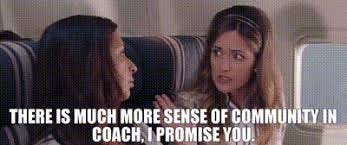 YARN | There is much more sense of community in coach, I promise you. |  Bridesmaids (2011) | Video clips by quotes | 36ad5c0a | 紗
