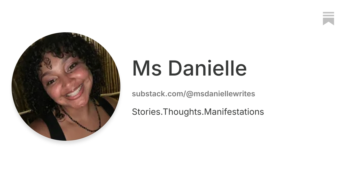 Ms Danielle | Substack