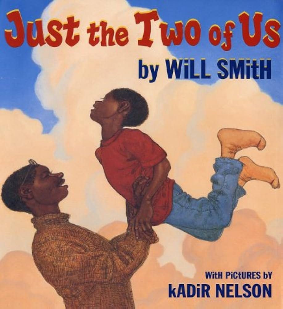 Just the Two of Us: Smith, Will, Cooper, Floyd, Muth, Jon J., Nelson,  Kadir: 9780439087926: Amazon.com: Books