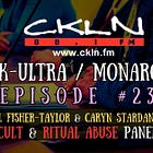 CKLN Mind Control Radio Series Pt. #23: Gail Fisher-Taylor & Caryn Stardancer - Cult & Ritual Abuse Panel