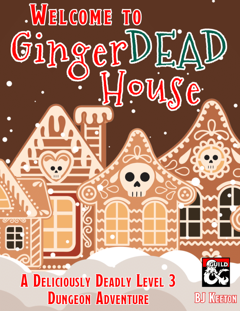 gingerdead house 5e, 5e DnD Christmas One-shot Adventure