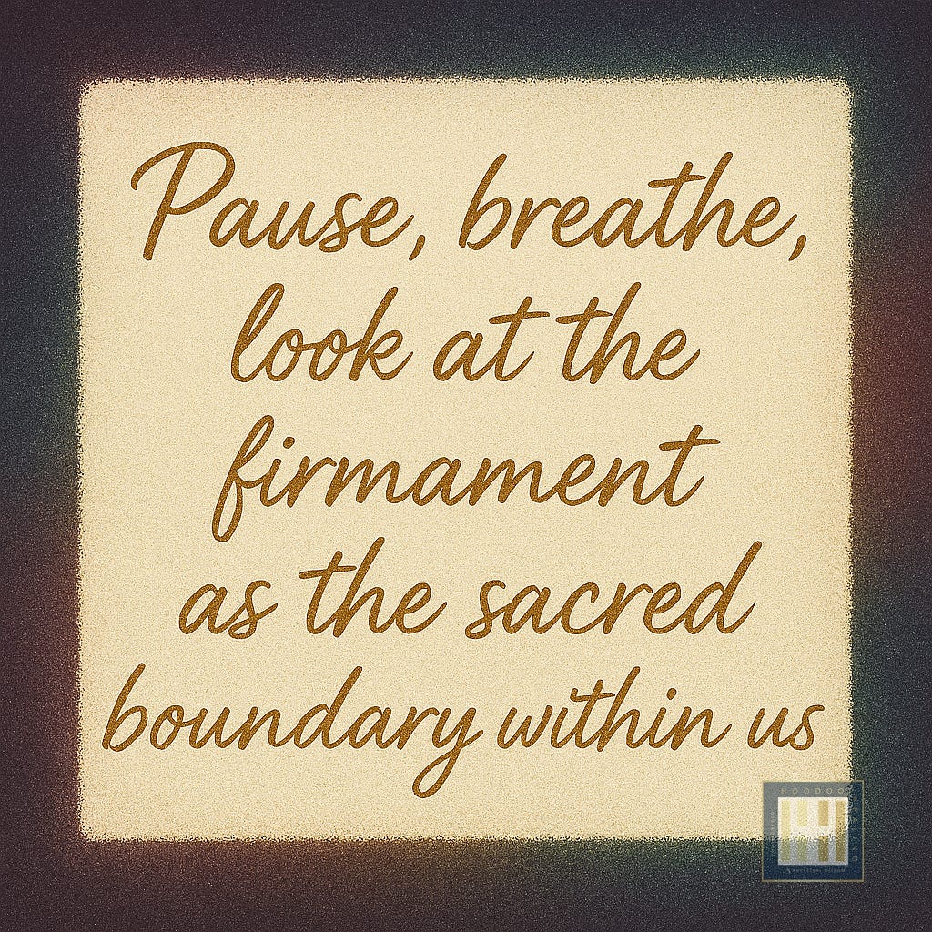 Decolonized Genesis 1:6–8 -The Firmament &amp; Your Emotional Architecture.