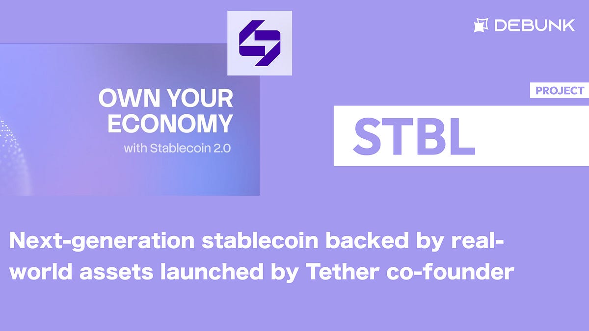 【STBL】Next-generation stablecoin backed by real-world assets launched ...