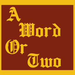 A Word or Two