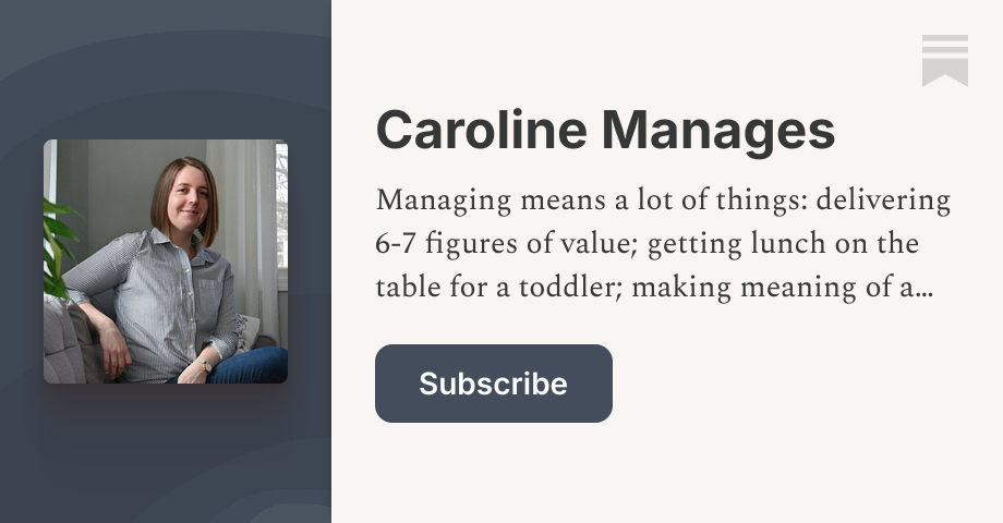 Caroline Manages | Substack