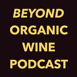Beyond Organic Wine