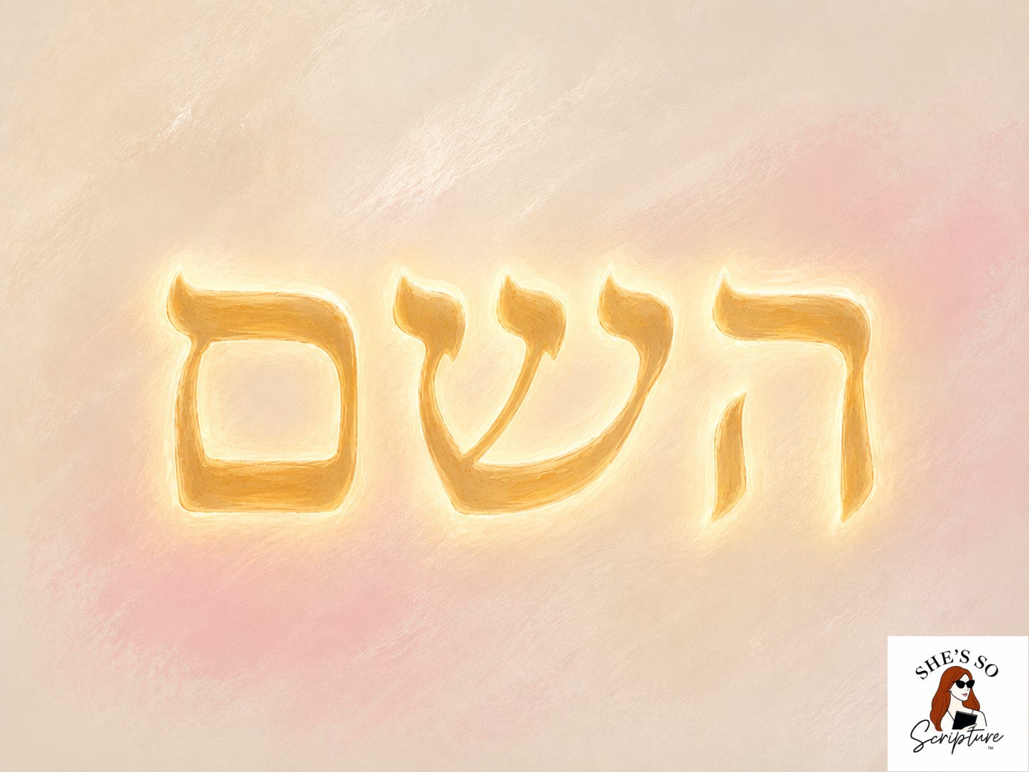The Hebrew word HaShem, meaning "The Name," written in glowing golden letters against a soft blush and cream watercolor background The Hebrew word HaShem, meaning "The Name," written in glowing golden letters against a soft blush and cream watercolor background