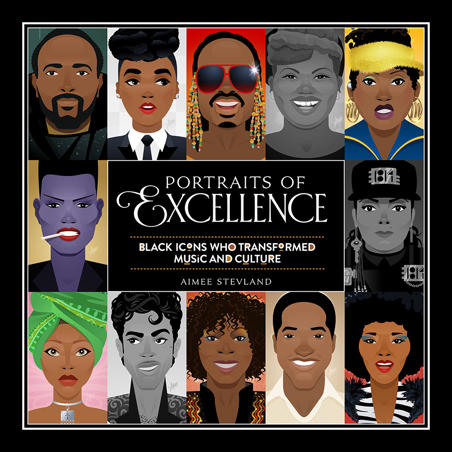 Collage of illustrated portraits featuring prominent Black icons in music and culture surrounding the title 'Portraits of Excellence: Black Icons Who Transformed Music and Culture' by Aimee Stevland