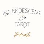 Incandescent Tarot