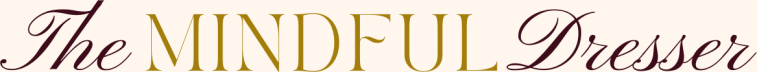 The Mindful Dresser