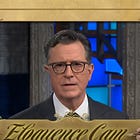 Colbert's Final 10 Months Gonna Make Trump's Swollen Cankles Holler, We Reckon