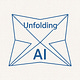 Unfolding AI