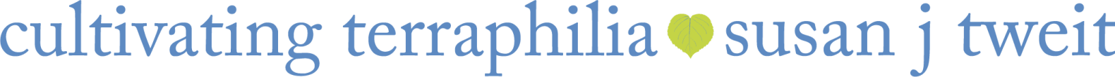 Cultivating Terraphilia with Susan J Tweit