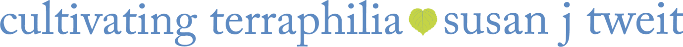 Cultivating Terraphilia with Susan J Tweit
