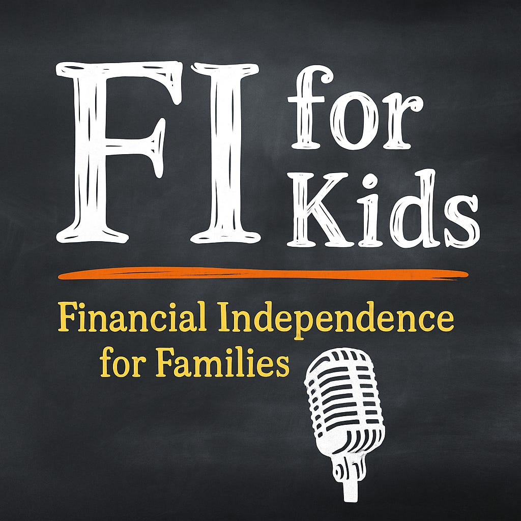 FI for Kids - Financial Independence for Families