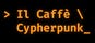 Il Caffè Cypherpunk