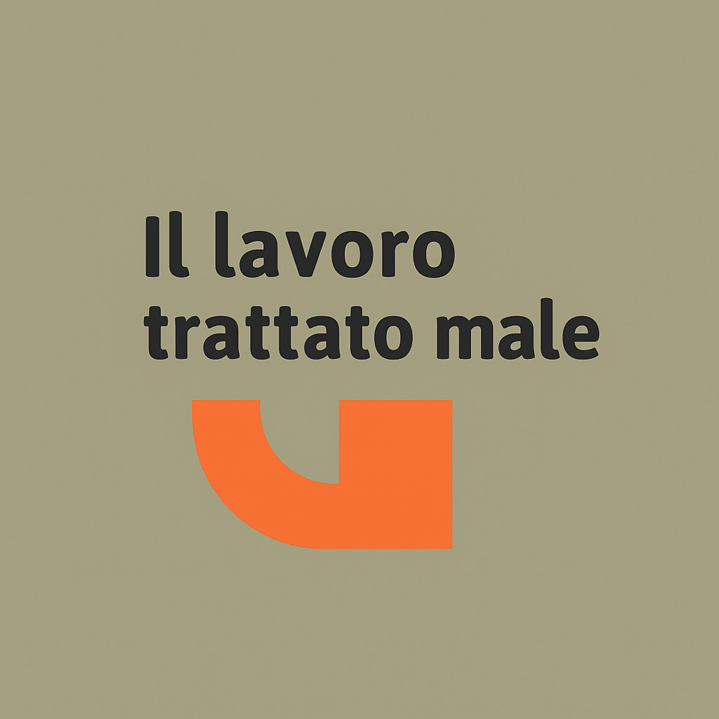 Il lavoro trattato male - di Osvaldo Danzi