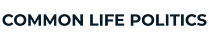 Common Life Politics