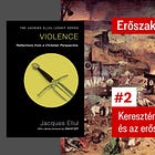 Keresztény realizmus és az erőszak törvényei (Erőszak és kereszténység #2)