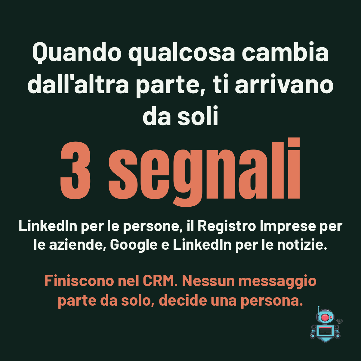 Numero grande 3 segnali che arrivano da soli, LinkedIn, Registro Imprese e Google, e nessun messaggio parte da solo