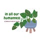 In All Our Humanness 