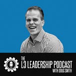 Doug Smith: Leader Under Construction