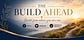 The Build Ahead