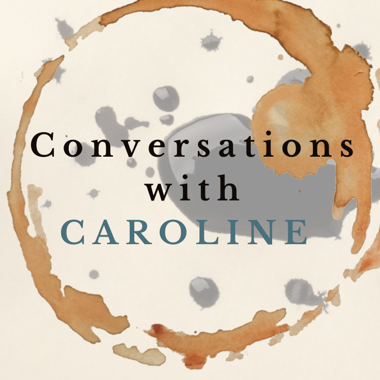 Conversations With Caroline