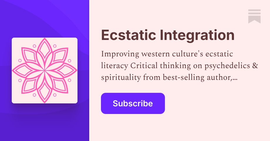 Ecstatic Integration | Jules Evans | Substack